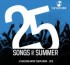 25 Songs of Summer 2013: A TuneCore Artist Compilation Vol. 1