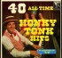 40 All Time Honky Tonk Hits (Full Album)