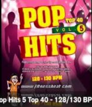 Pop Hits 5 Top 40 128/130 BPM – Fitness Beat