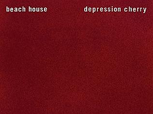 Depression Cherry - Beach House (Mistletone)
